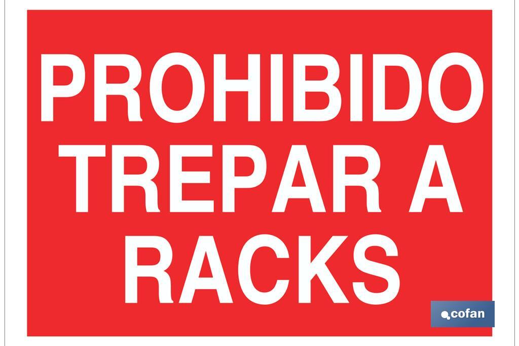 Prohibido trepar a racks