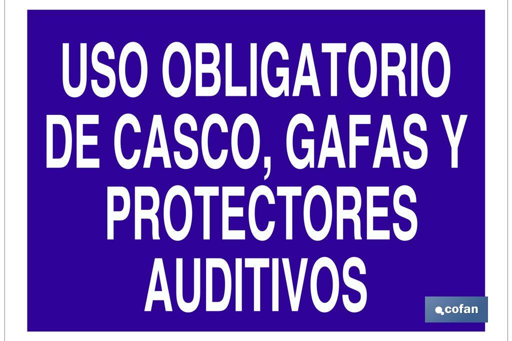 Uso obligatorio de casco, gafas y protectores auditivos