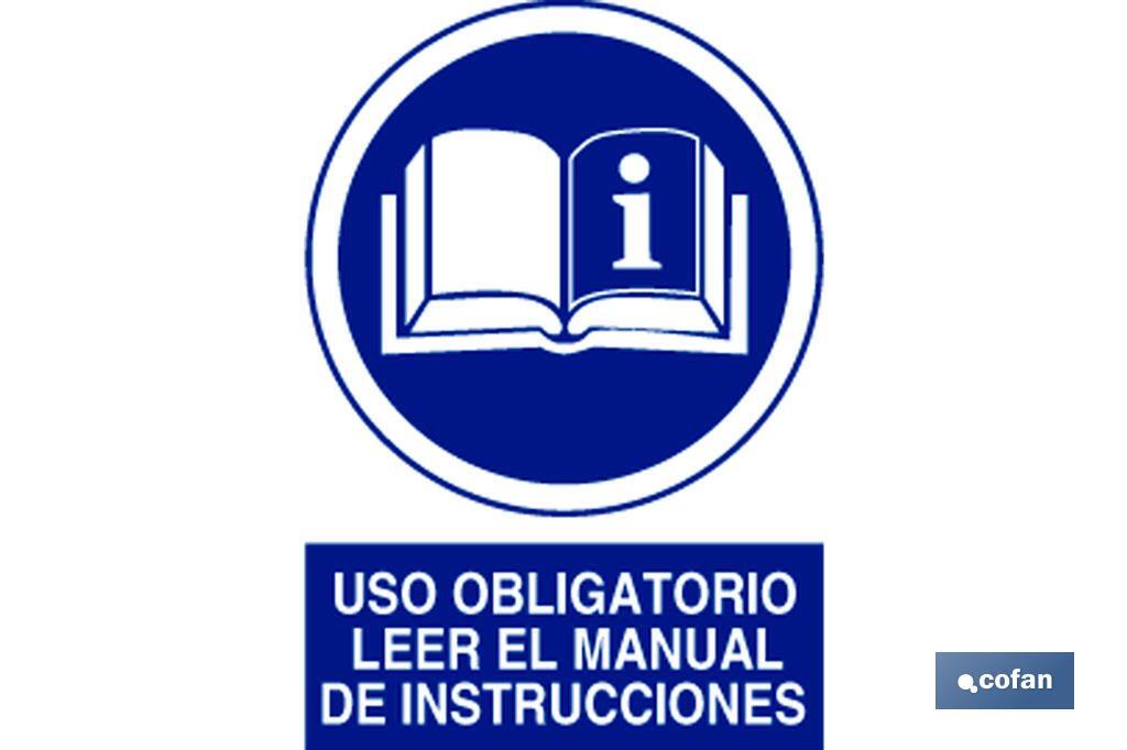 Usar Manual Instrucciones. El diseño de la señal puede variar, pero en ningún caso se variará el significado de la misma.